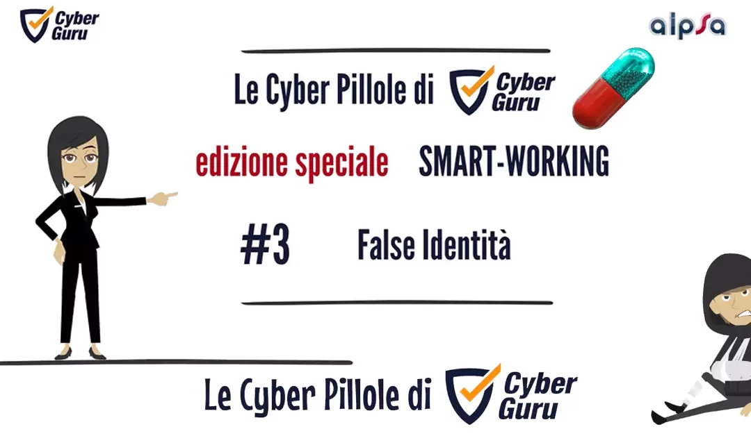 Cyber Pillola – #3 Smart working – false identità