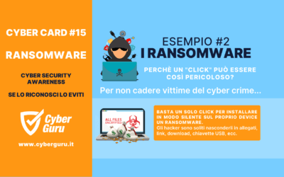 Cyber Card #15 – I Ransomware: perchè un click può essere pericoloso
