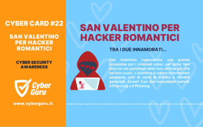 Cyber Card #22 – San Valentino per hacker romantici