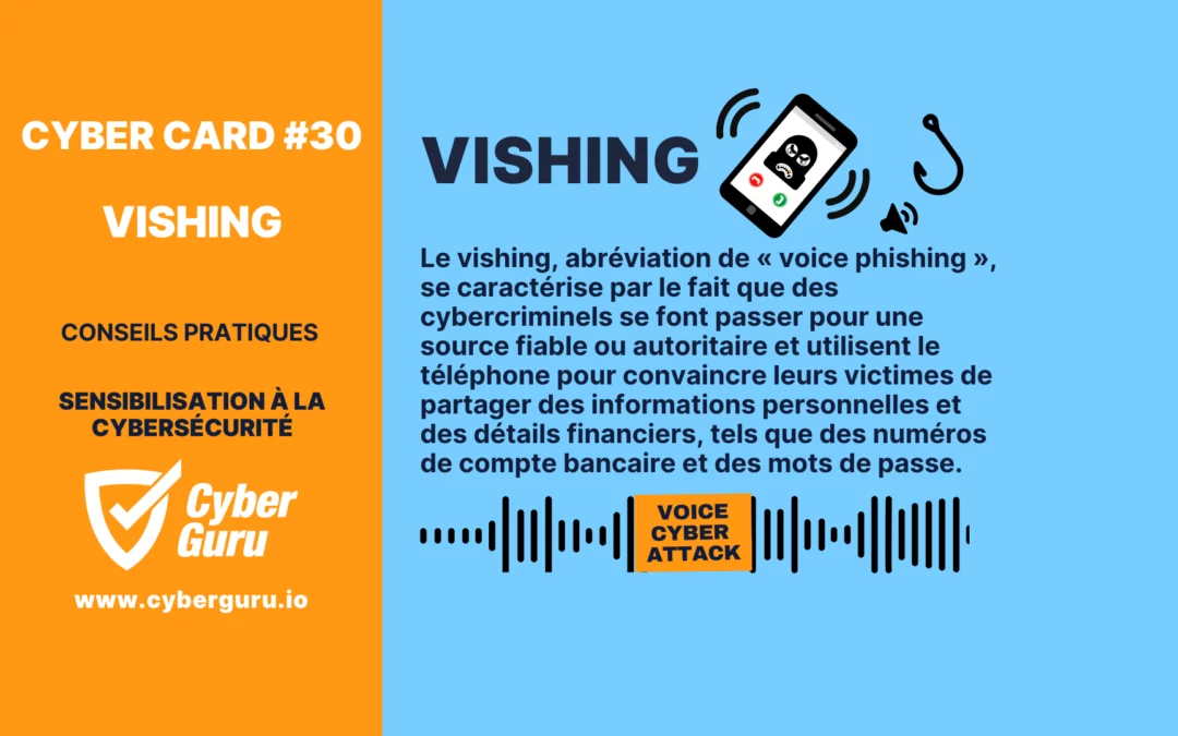 Cyber Carte #30 – Vishing : si vous le reconnaissez, vous l’évitez