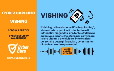 Cyber Card #30 – Vishing: se lo riconosci lo eviti